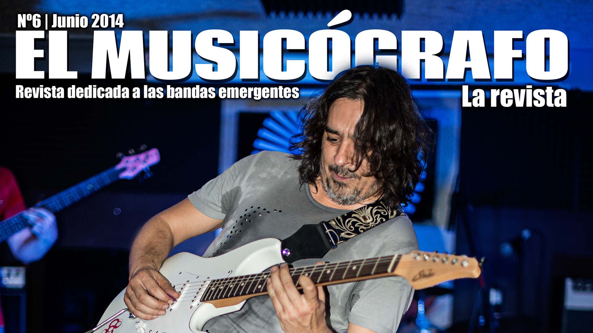 Nº6 | El Musicógrafo – La revista | Junio 2014 Este mes con las bandas Patty Lodeiro, Et-Co*, David Patricio Band, Estirga y muchos más.